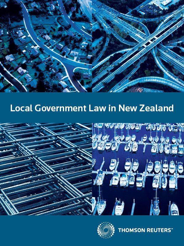 Local Government Law in New Zealand - Key Legislation eReference
