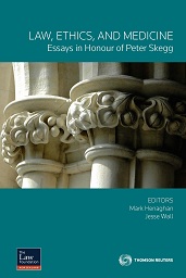 Law, Ethics, and Medicine: Essays in honour of Peter Skegg
