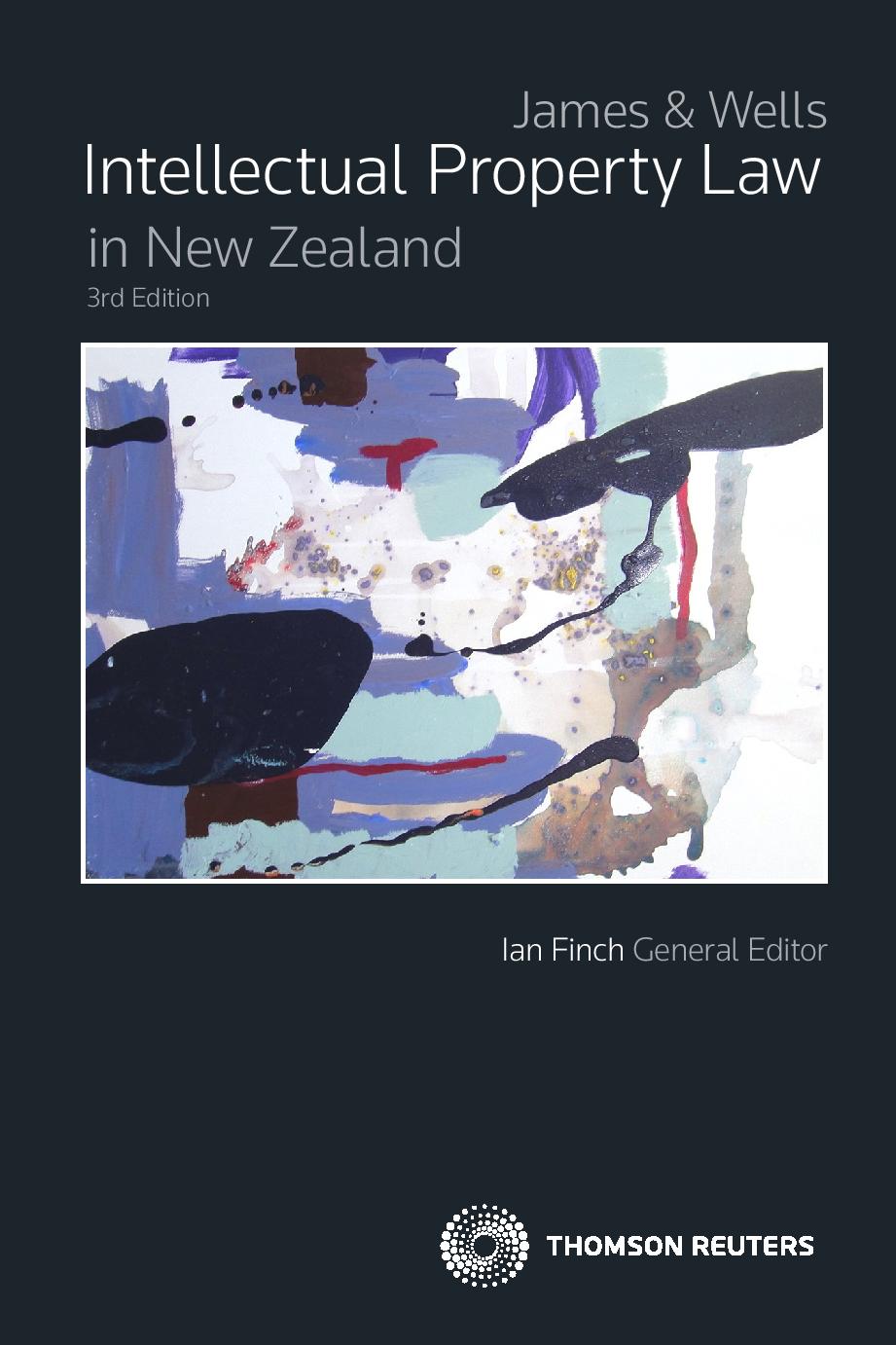 James & Wells Intellectual Property Law in New Zealand - 3rd Edition (Book)