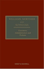 Williams, Mortimer & Sunnucks - Executors, Administrators and Probate 21st edition