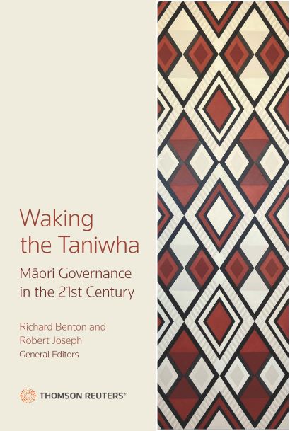 Waking the Taniwha: Māori Governance in the 21st Century bk
