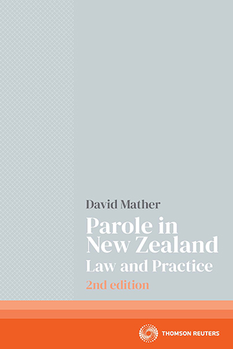 Parole in New Zealand Law and Practice 2e bk