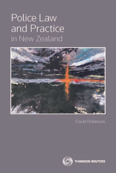 Police Law and Practice in New Zealand (book)