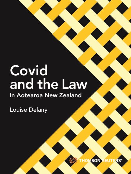 Covid and the Law in Aotearoa New Zealand (ebk)