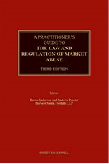 Practitioner's Guide to the Law and Regulation of Market Abuse 3rd Edition