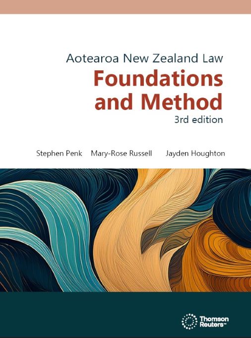 Aotearoa New Zealand Law Foundations & Method (3rd edition)